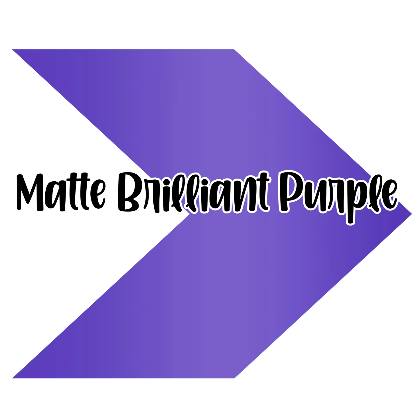 {Matte} Brilliant Purple