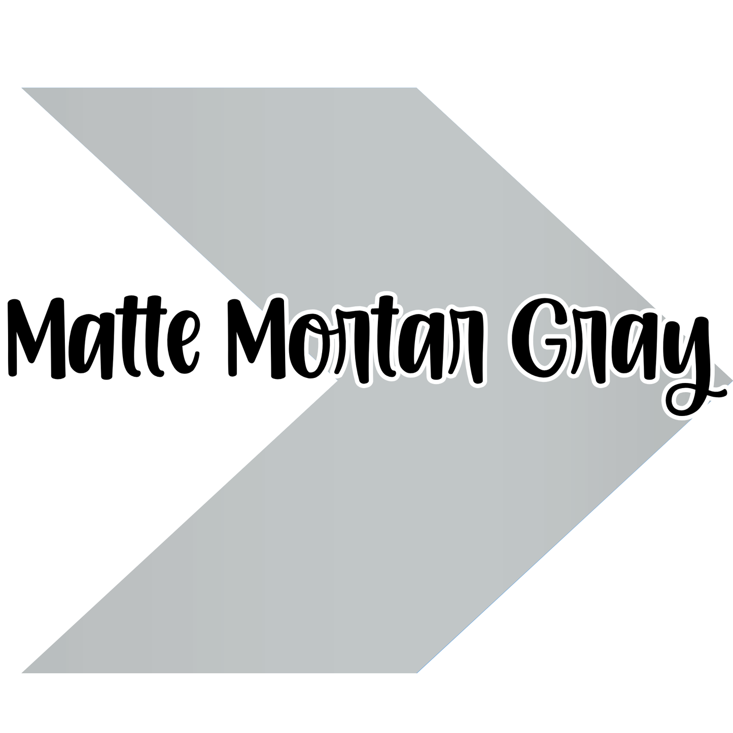 {Matte} Mortar Gray