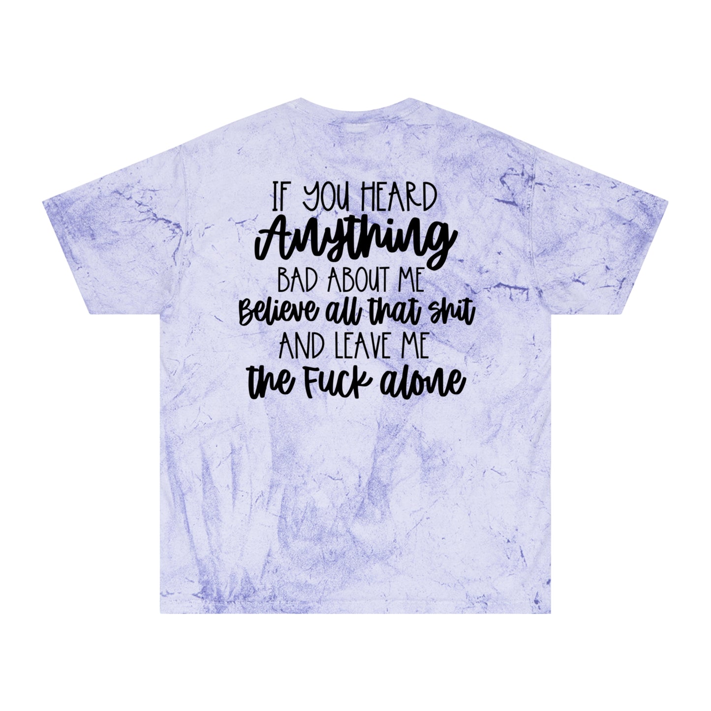 Believe That Sh*t {Front & Back}