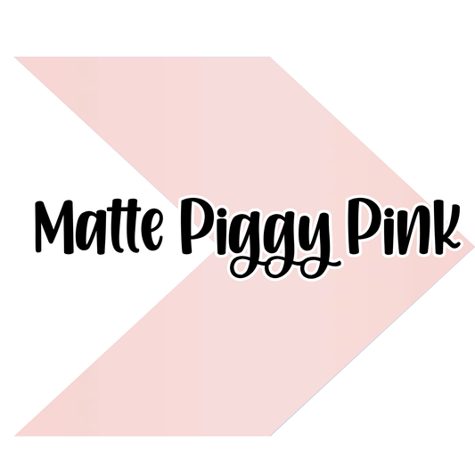 {Matte} Piggy Pink