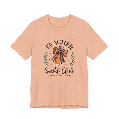 Teacher Social Club - T-Shirt {Bella + Canvas}