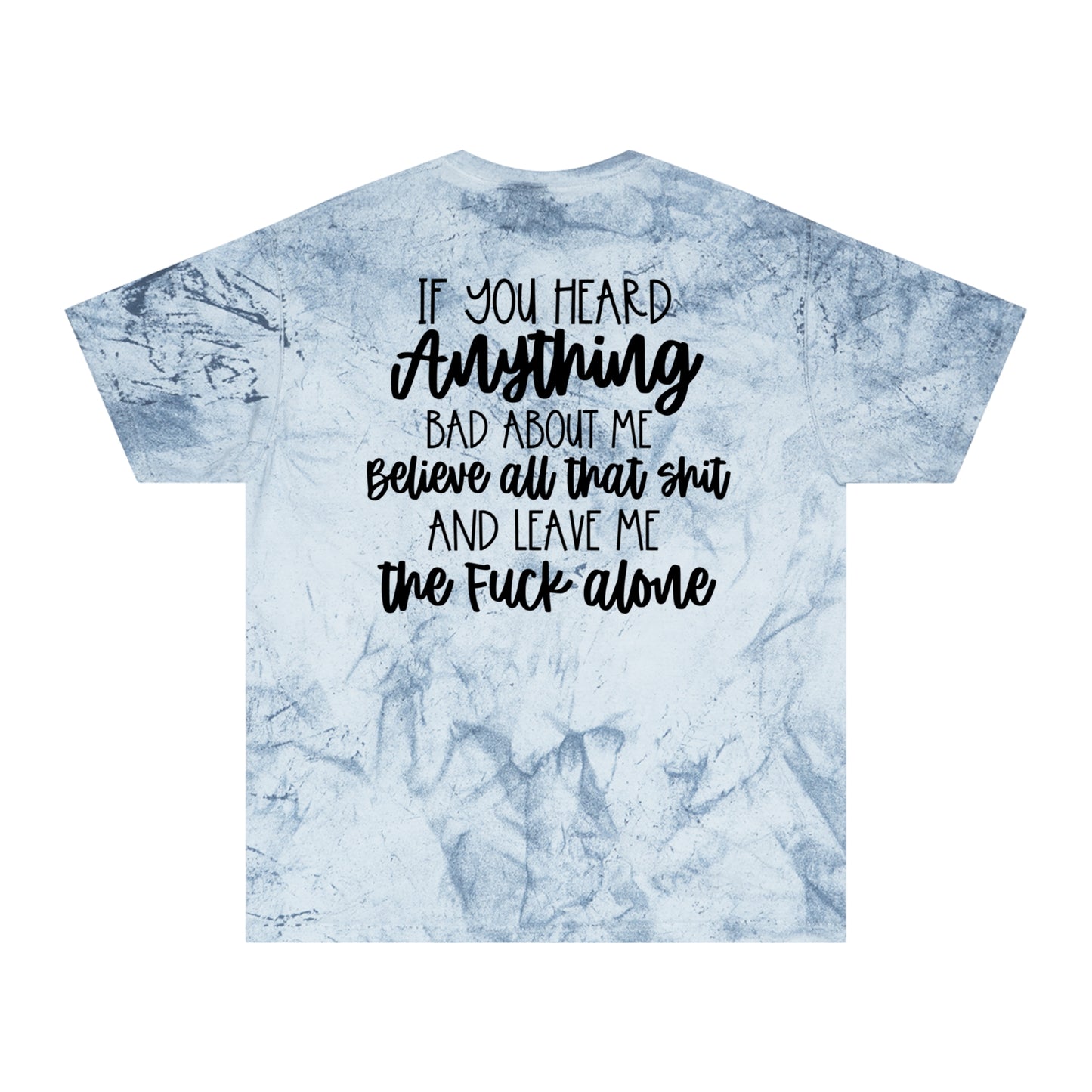 Believe That Sh*t {Front & Back}