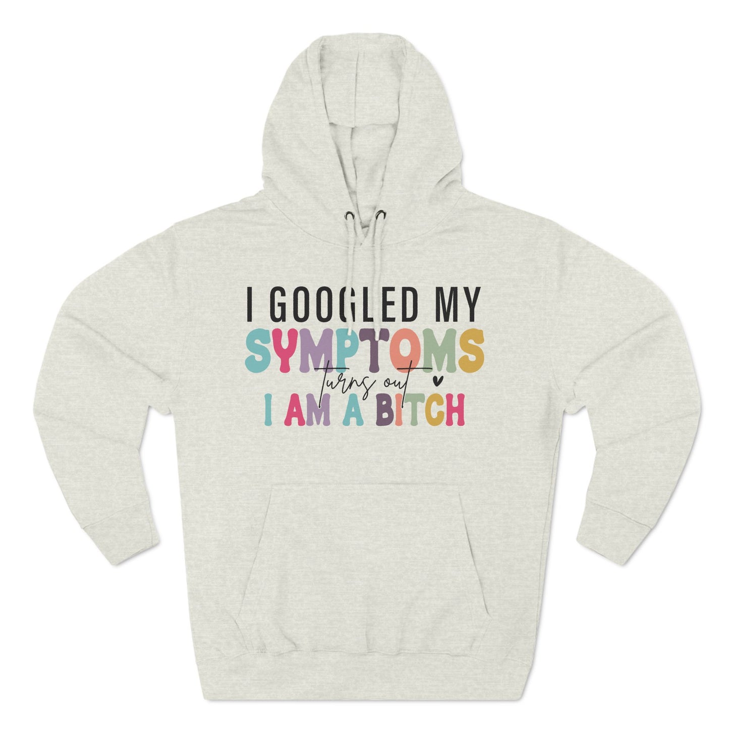 Googled My Symptoms… - Hoodie {Lane Seven}
