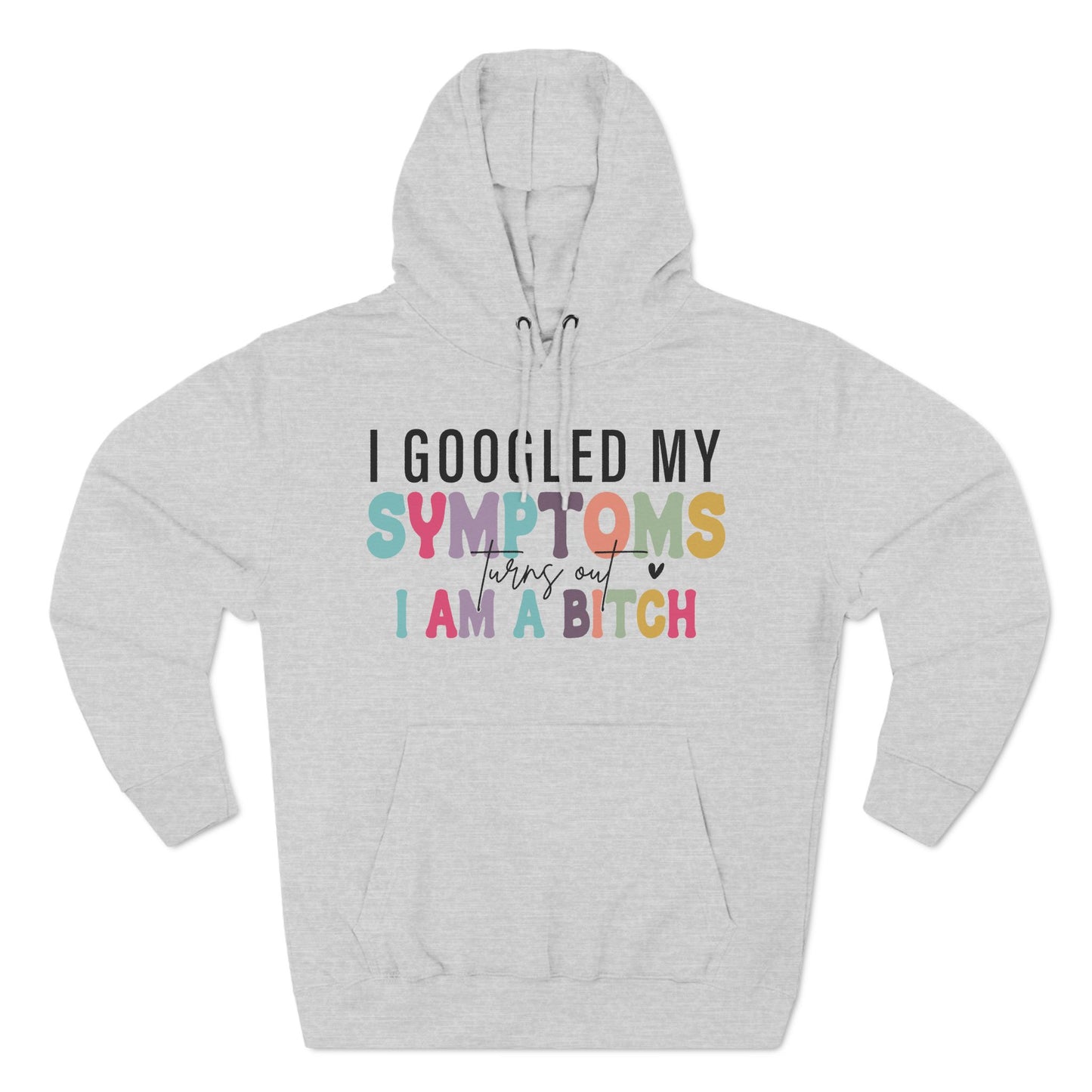 Googled My Symptoms… - Hoodie {Lane Seven}