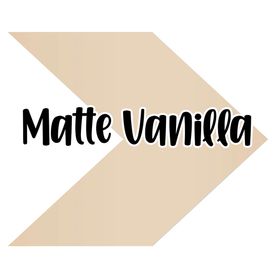 {Matte} Vanilla