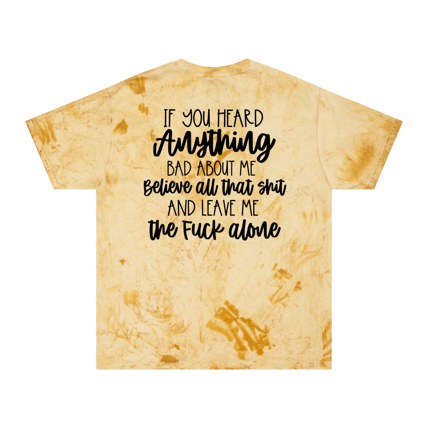 Believe That Sh*t {Front & Back}