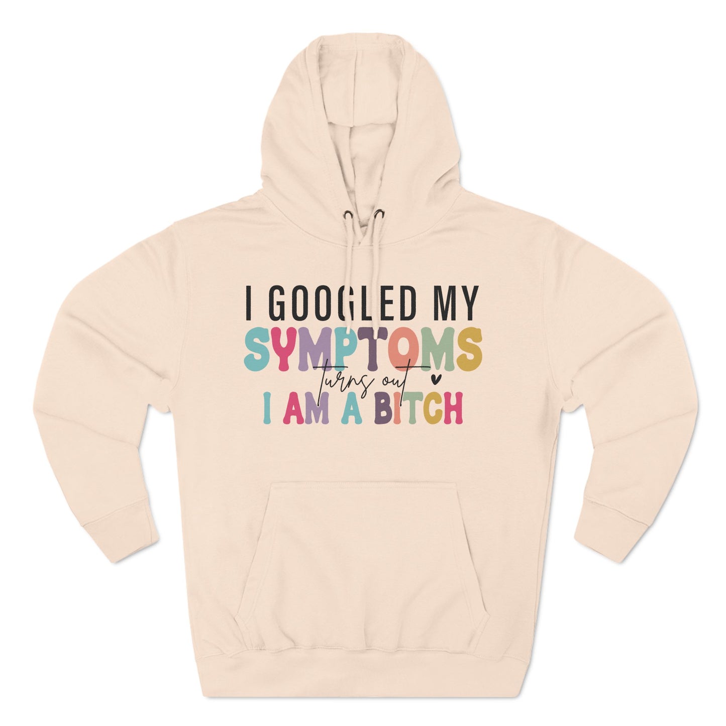 Googled My Symptoms… - Hoodie {Lane Seven}