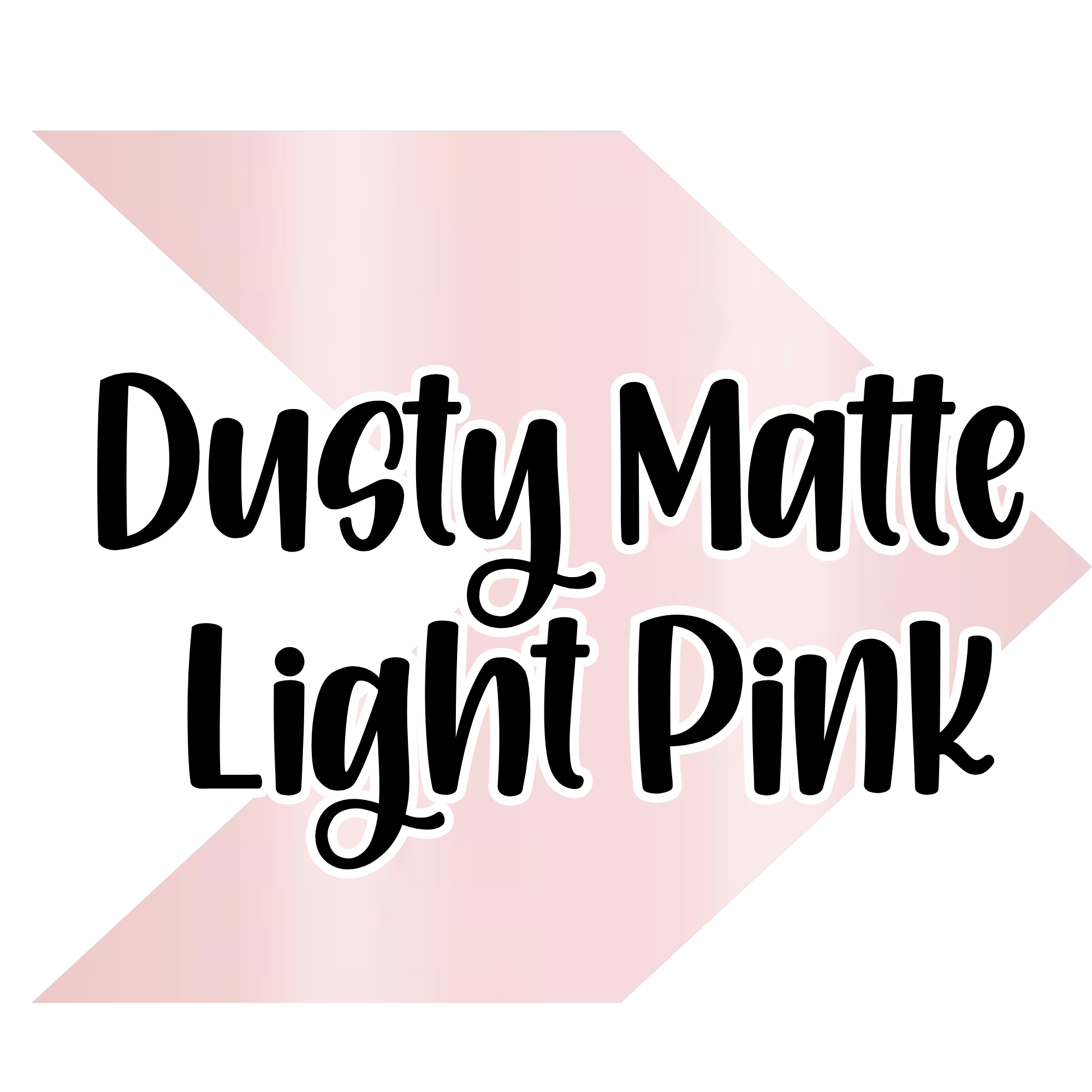 {Dusty Matte} Light Pink