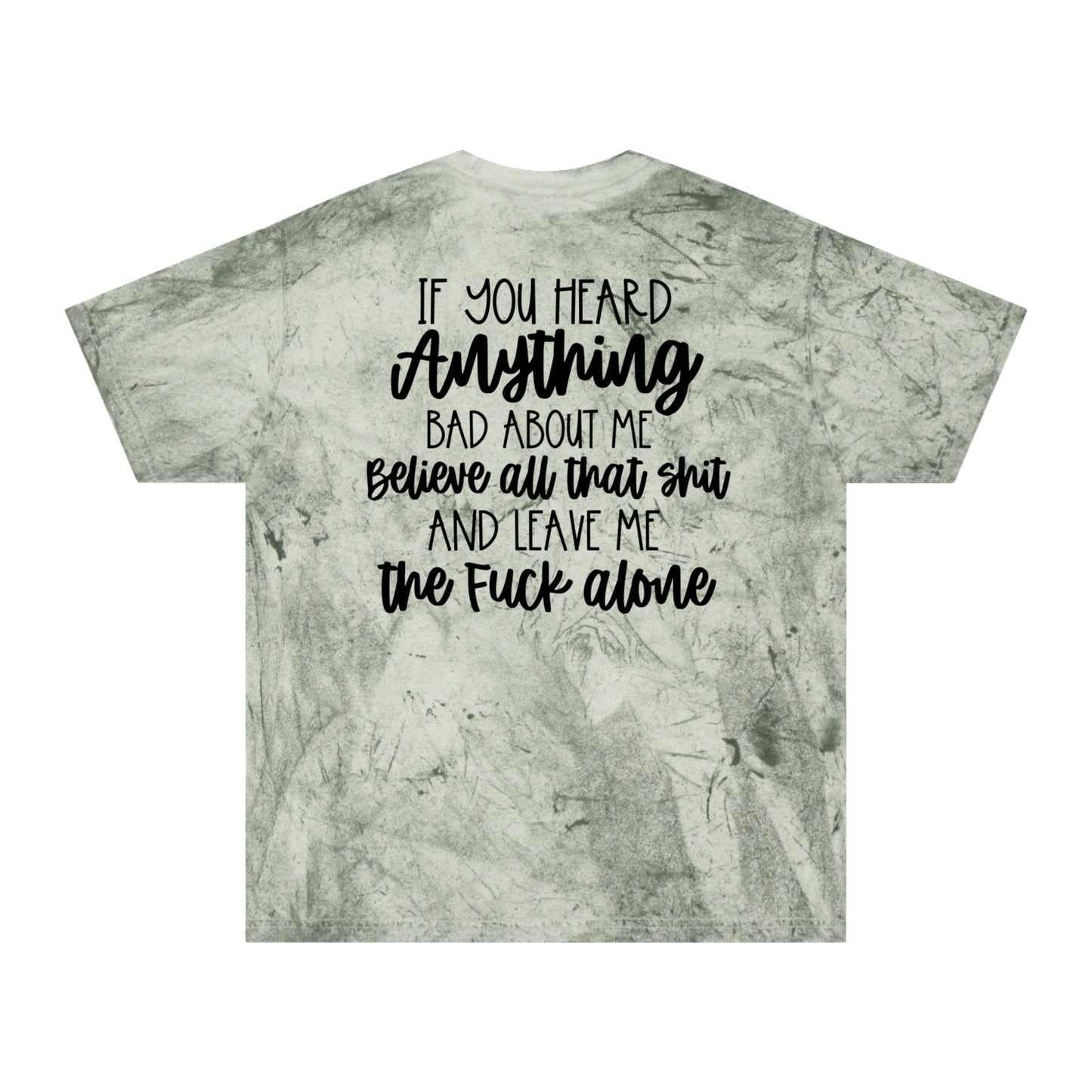 Believe That Sh*t {Front & Back}