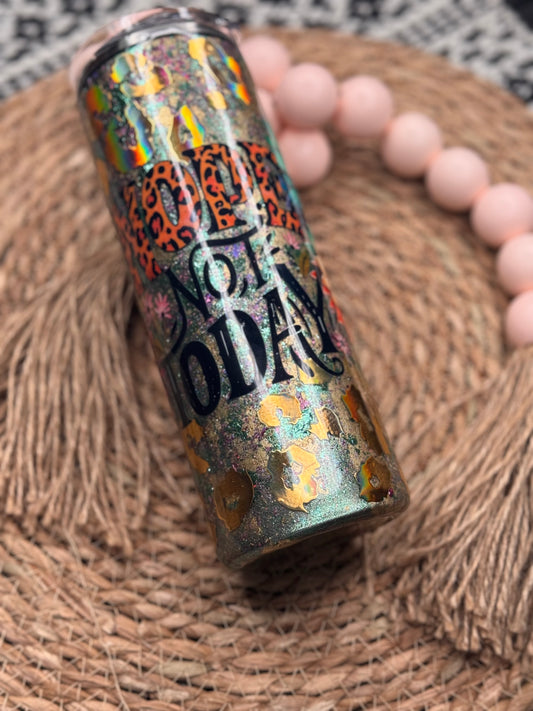 24oz. Nope, Not Today {Discounted}